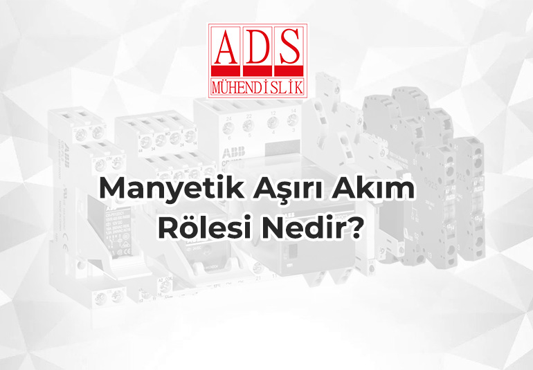 Manyetik Aşırı Akım Rölesi Nedir?