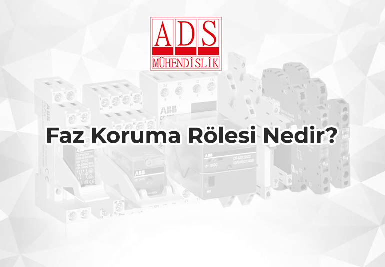 Faz Koruma Rölesi Nedir?